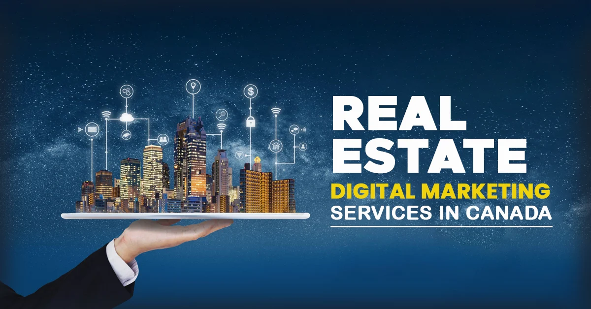 Real Estate Digital Marketing Services in Canada