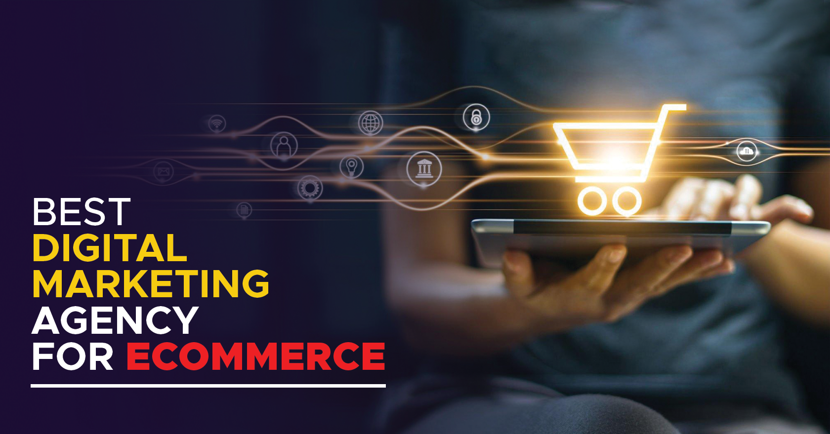 Best Digital Marketing Agency For Ecommerce