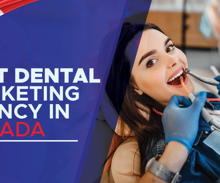 best dental marketing agency in canada