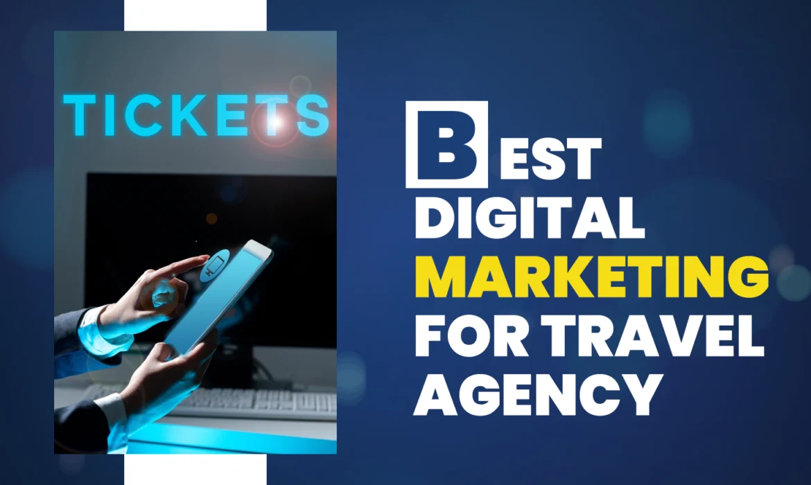 Best Digital Marketing For Travel Agency