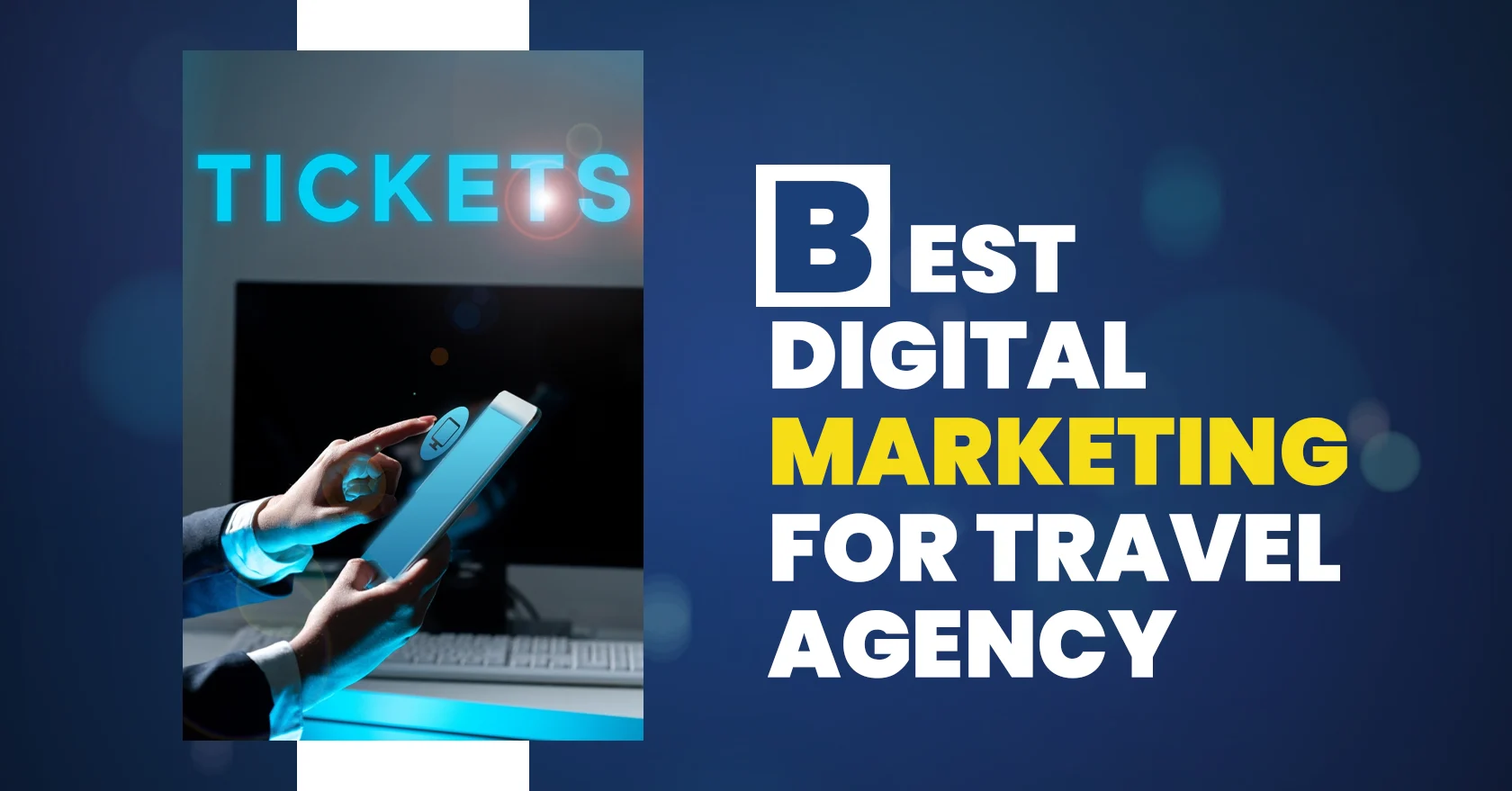 Best Digital Marketing For Travel Agency