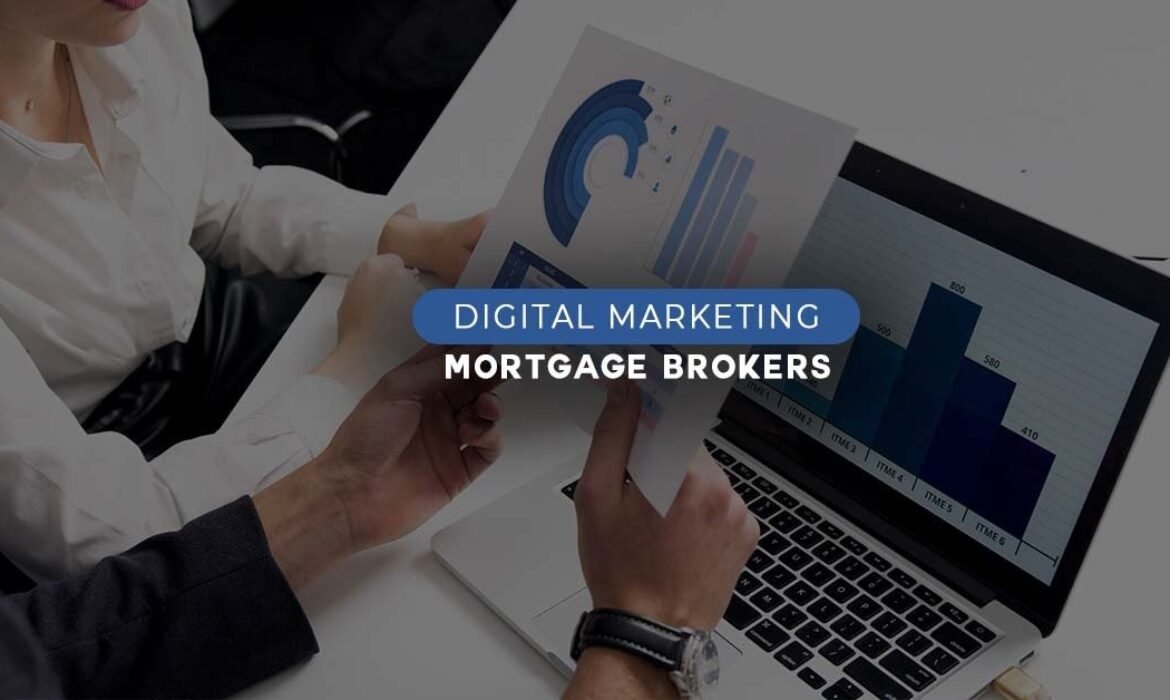 Digital Marketing For Mortgage Brokers