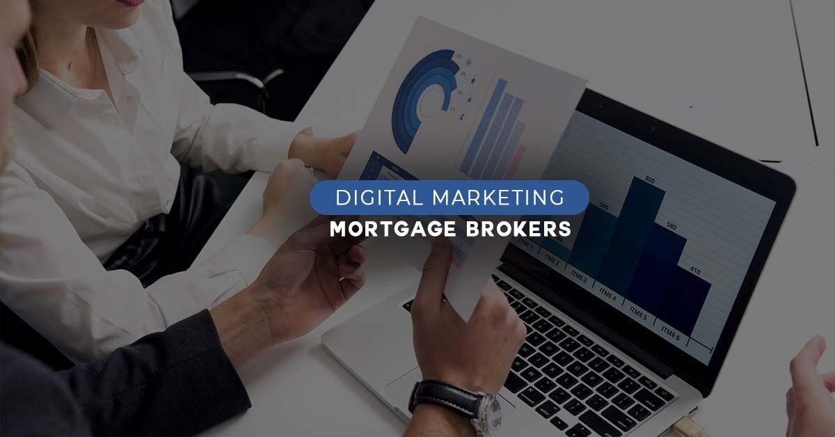 Digital Marketing For Mortgage Brokers