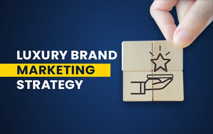 Luxury Brand Marketing Strategy 